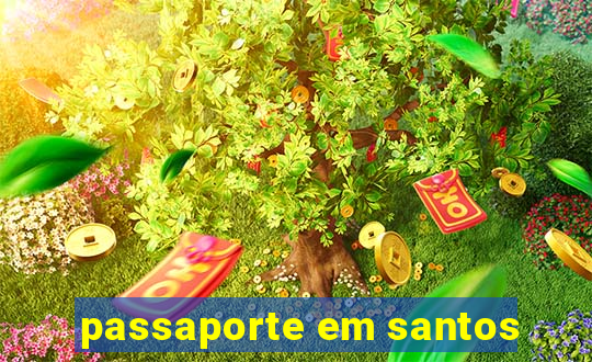 passaporte em santos